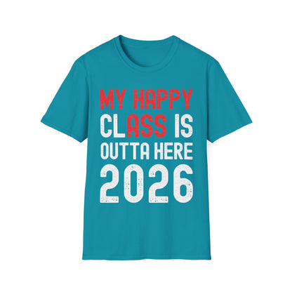 Funny My Happy Class Is Outta Here 2026 Shirt Graduation T-Shirt