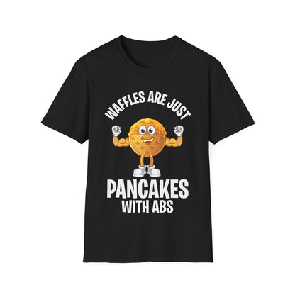 Funny Waffles Are Just Pancakes With Abs Breakfast Waffles Foodie Food Lovers T-Shirt