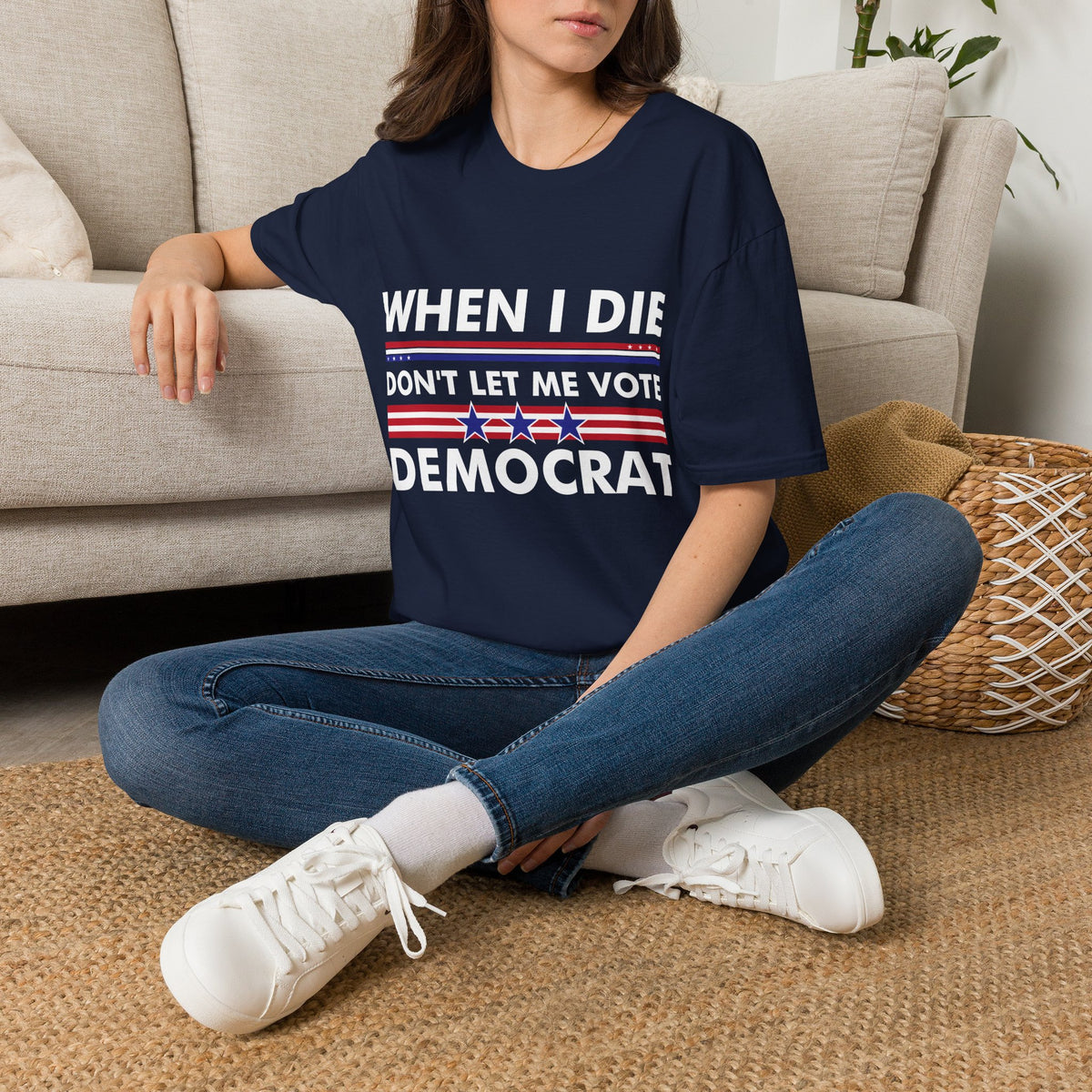 Funny When I Die Dont Let Me Vote Democrat Sarcastic T-Shirt Men Women
