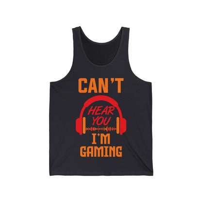 Funny Can't Hear You I'm Gaming Gamer Gift Headset Tank Tops For Men Women Kids