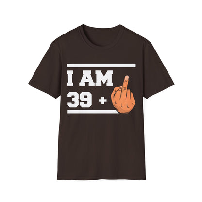 Funny 40th Birthday Sarcastic Gift 39+1 39 Plus 1 T-Shirt