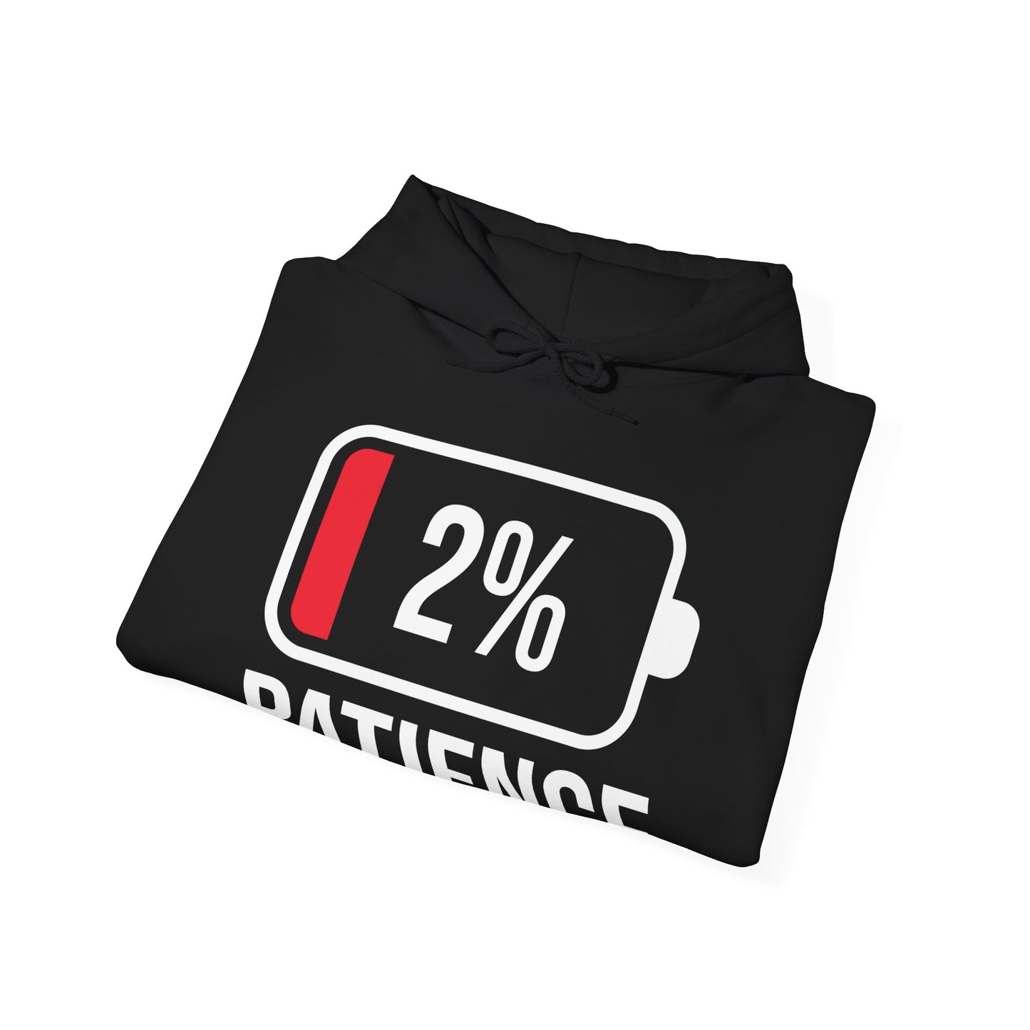 Patience 2% Battery Low Funny Waiting Hoodie For Men Women