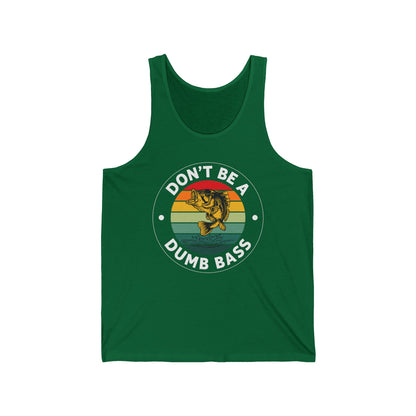 Funny Bass Fishing Don't Be A Dumb Bass Retro Mens Fishing Tank Top