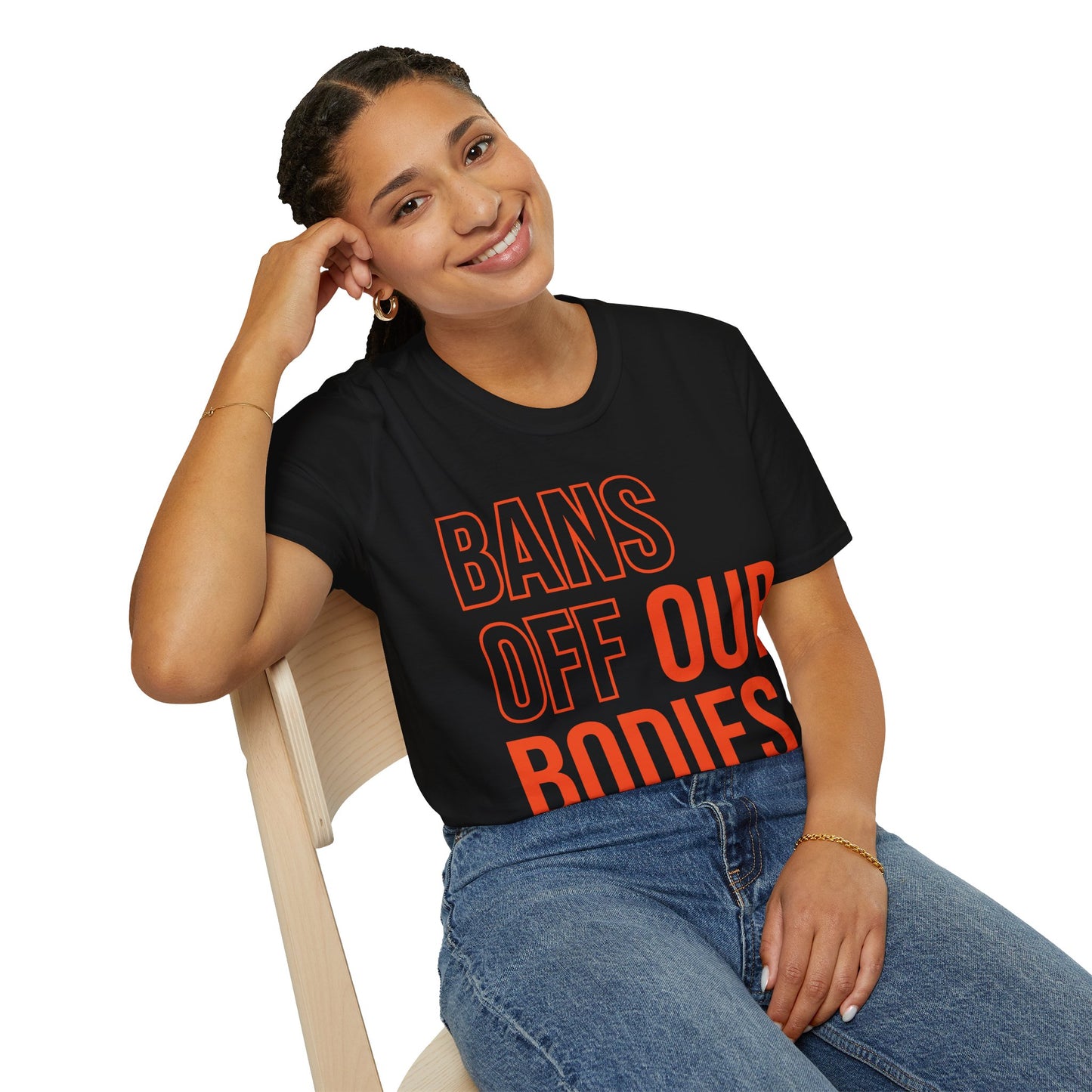 Bans Off Our Bodies My Body My Choice , Stop Abortion bans Women's T-Shirt