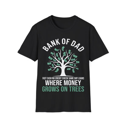 Bank of Dad Money Grows on Trees T-Shirt