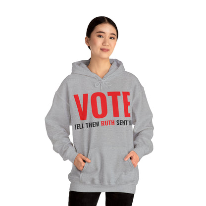 Vote Tell Them Ruth Sent You Funny American Women Saying Hoodie For Men Women Hoodie