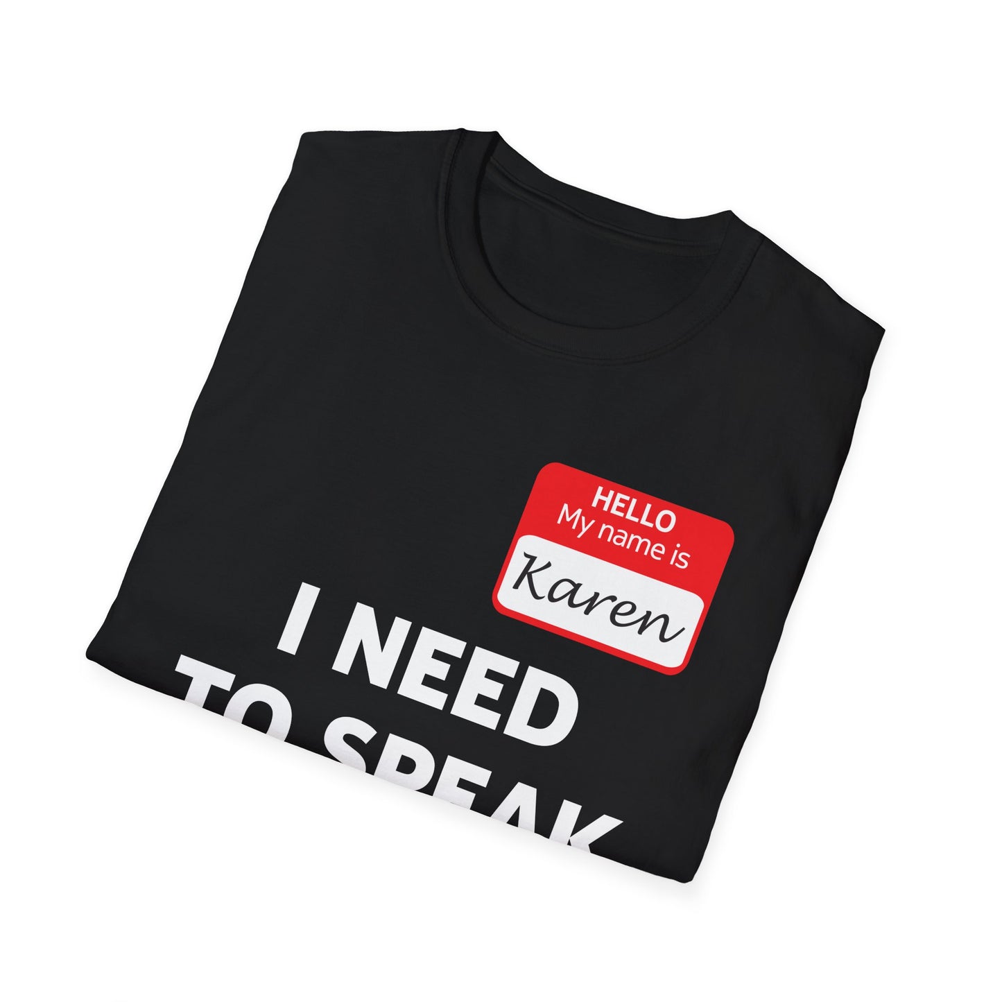 Funny Karen Halloween Costume Speak to The Manager Saying T-Shirt