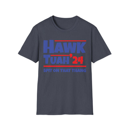 Funny Hawk Tush Spit on that Thang Presidential Candidate Parody T-Shirt For Men Women T-Shirt