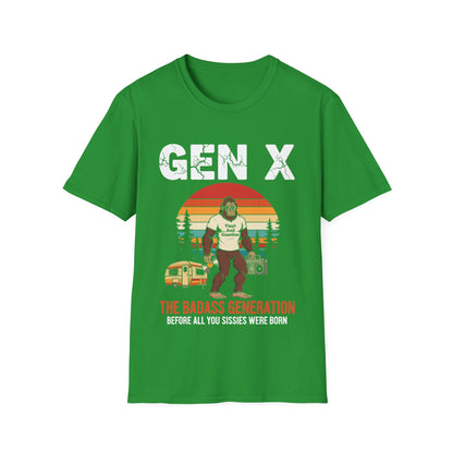 X Generation Before All You Sissie were Born Vintage Gen X T-Shirt