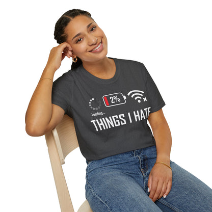 Things I Hate Gamer Computer Science Programmer Coding Low WIFI Charging Loading T-Shirt