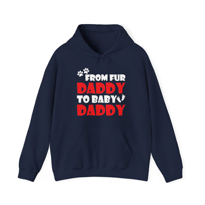 From Fur Daddy To Baby Daddy - Dog Dad Fathers Pregnancy Hoodie