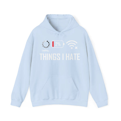 Things I Hate Gamer Computer Science Programmer Coding Low WIFI Charging Loading Hoodie