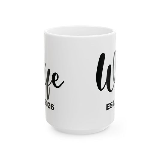 Funny Wife Est 2026 Just Married Bride Honeymoon Couple Wedding Coffee Mug For Women