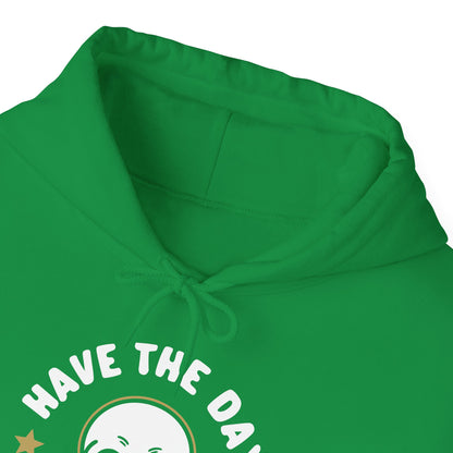 Funny Have The Day You Deserve Skull Sarcastic Hoodie For Men Women Hoodie