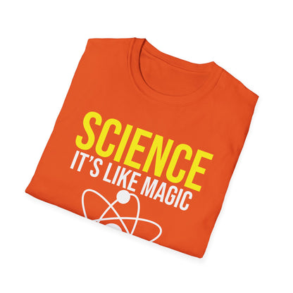 Periodic Table Student Science Its Like Magic But Real Nerd shirt For Men Women T-Shirt