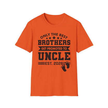 Funny Men Only The Best Brothers Get Promoted to Uncle New Uncle T-shirt