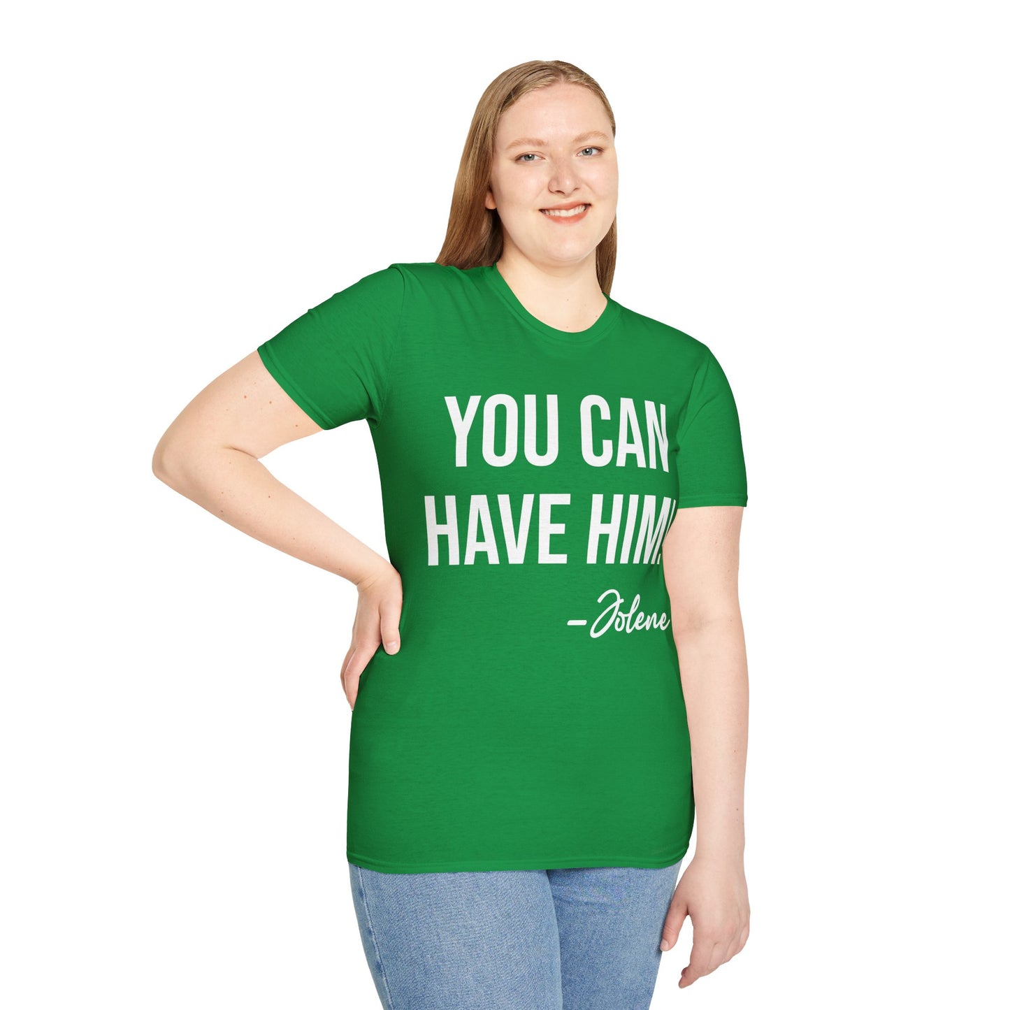 Funny You Can Have Him Country Music Lovers Novelty T-Shirt Men Women