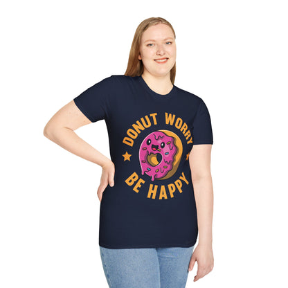 Funny Donut Worry Be Happy Foodie Donut Lovers T-Shirt For Men Women T-Shirt