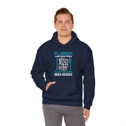 Plumber Because Even Electricians Need Heroes Funny Plumbers Hoodie For Men Women Hoodie