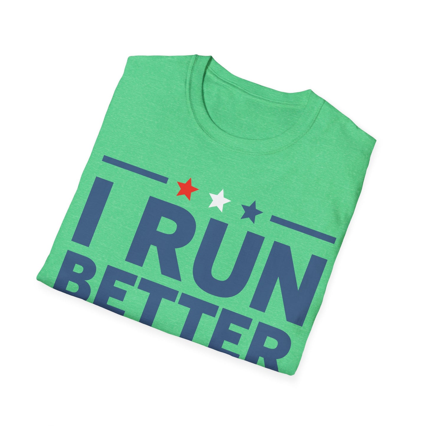 Funny I Run Better Than The Government Racerback Running Marathon T-Shirt