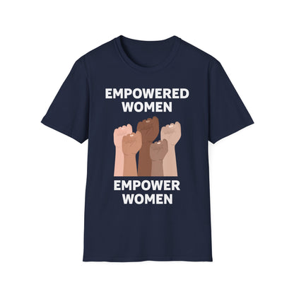 Feminist Empowered Women Empower Women Strong Women Tshirt