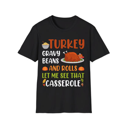 Gravy Beans And Rolls Let Me See Cute Turkey Funny Thanksgiving T-Shirt For Men Women