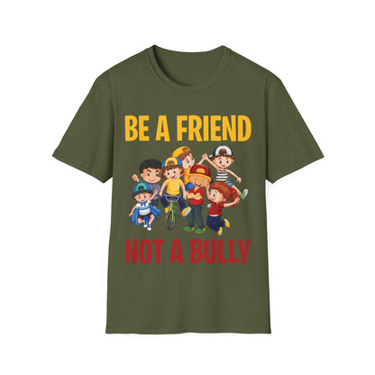 Anti Bullying Be A Friend Not A Bully Kindness Unity T-Shirt Kids Men Women