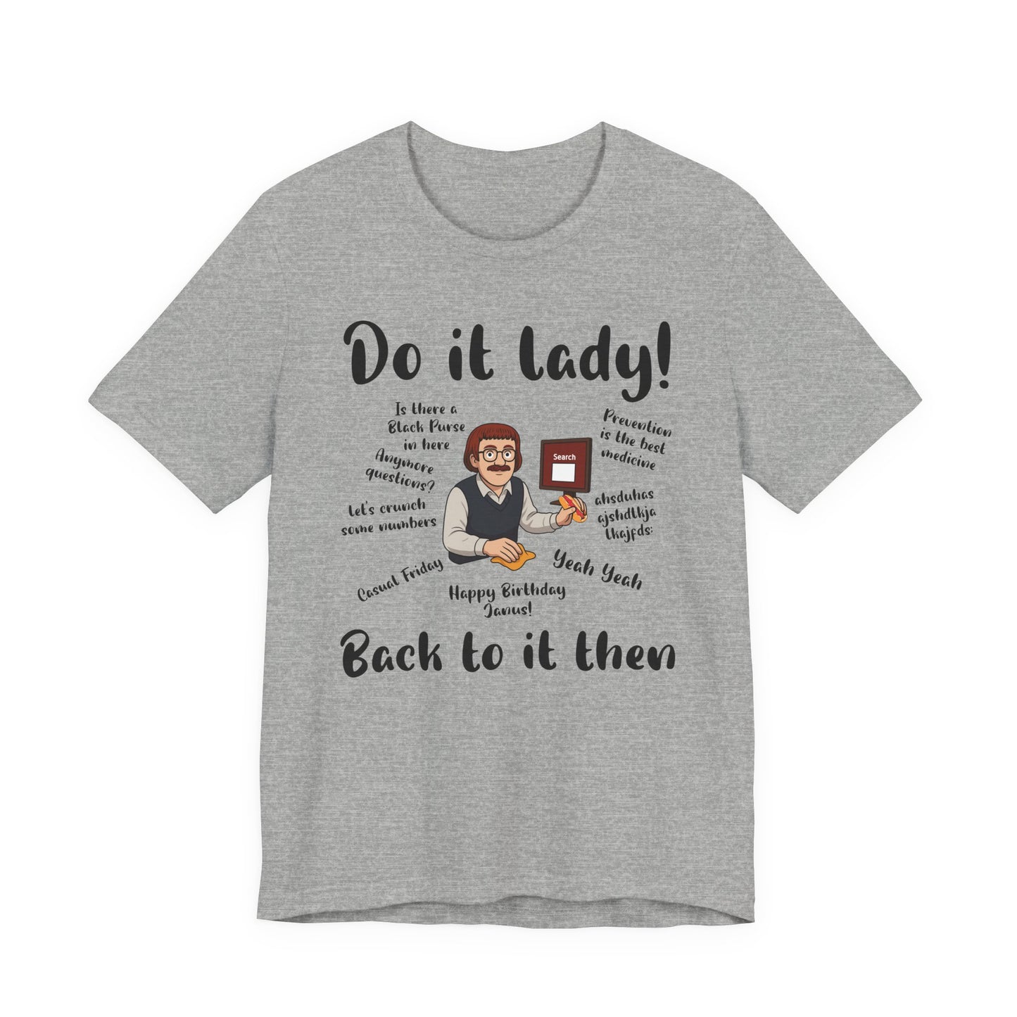Do it lady! Chit, Trending Funny Saying T-Shirt for Men Women