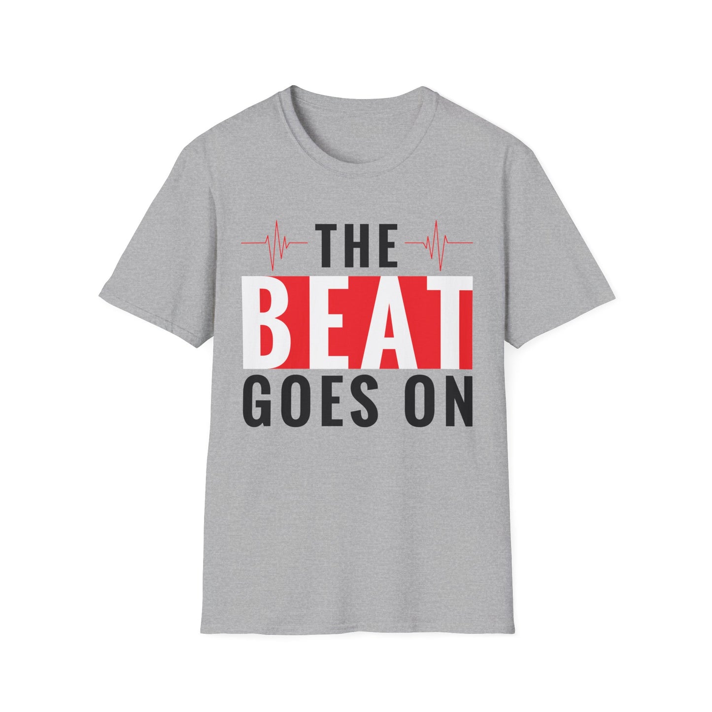 Funny Heartbeat Beat Goes On Heart Disease Awareness T-Shirt For Men Women T-Shirt