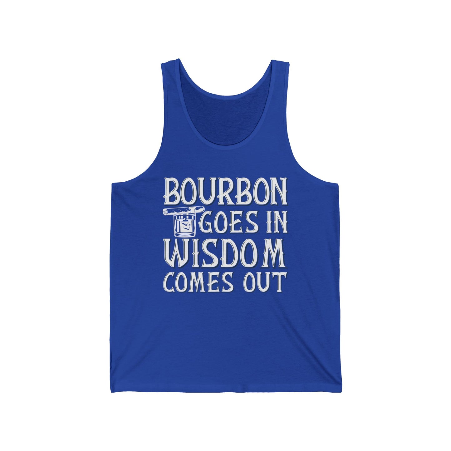 Funny Bourbon Goes In Wisdom Comes Out Drinking Lover Gift Tank Top