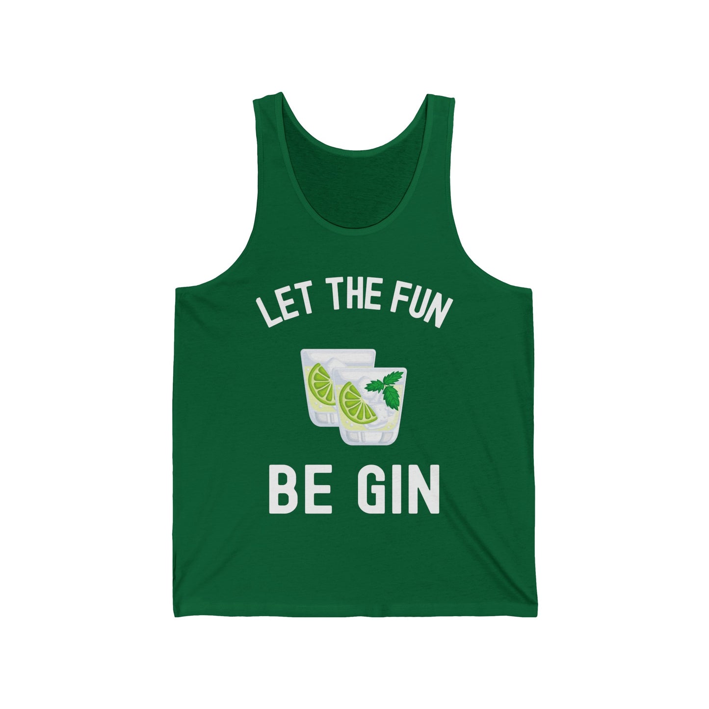 Funny Let The Fun Be Gin Party Alcohol Drinker Liquor Booze Tank Top