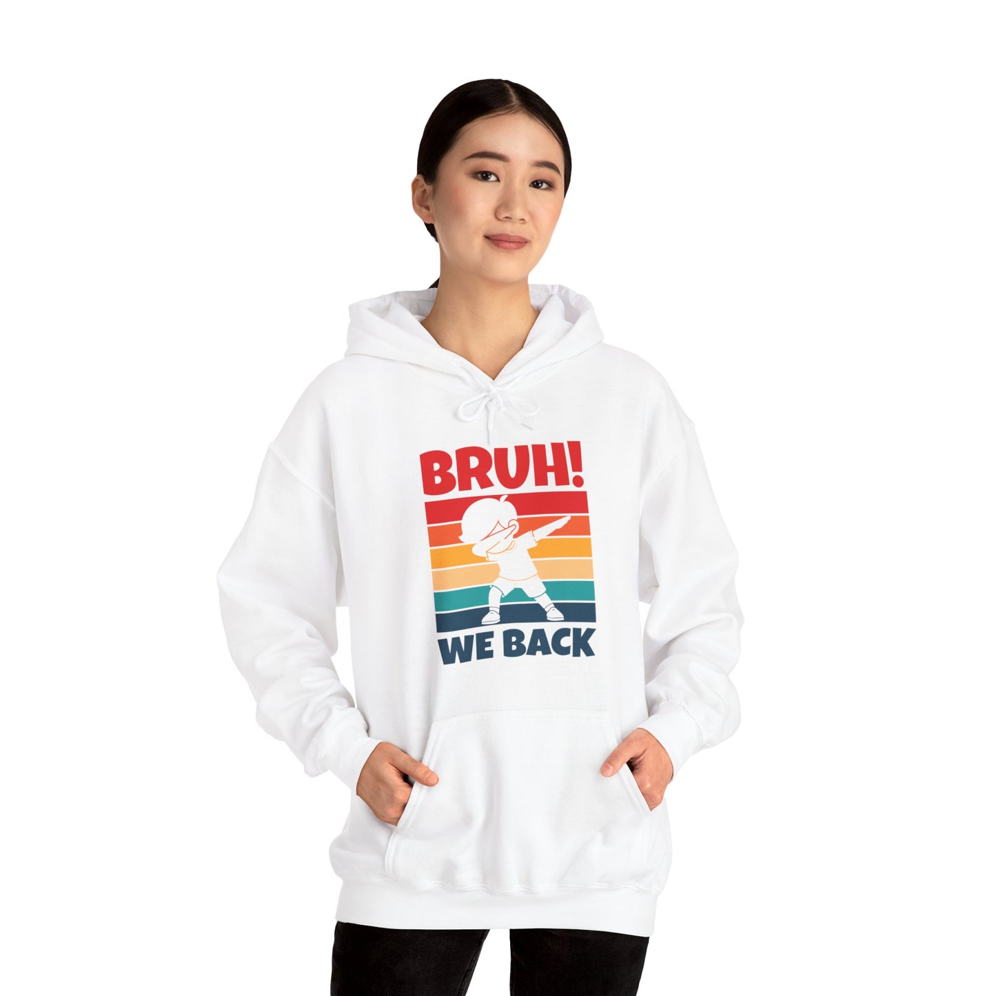 Funny Bruh We Back Teachers Kids Funny Back To School Hoodie