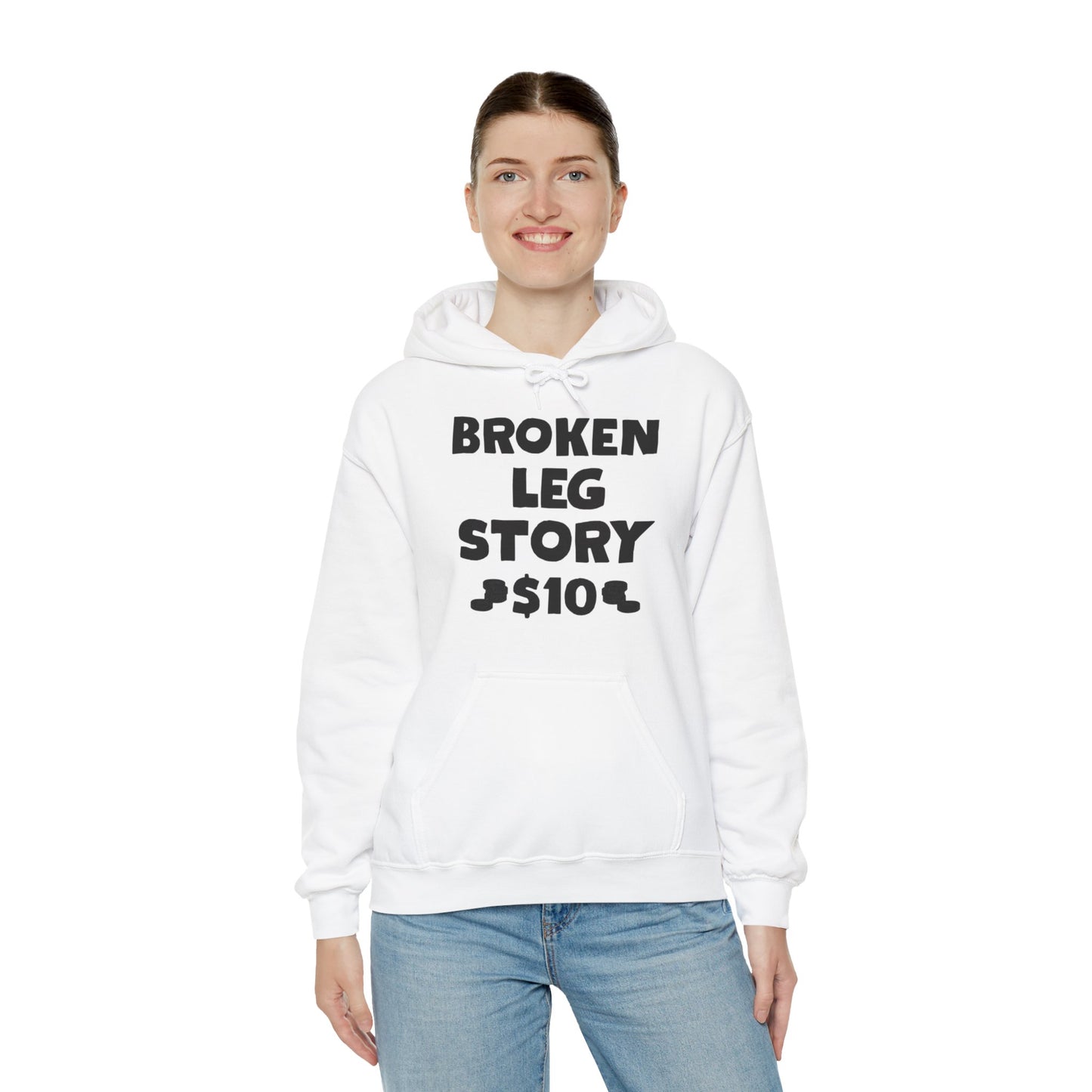 Funny Broken Leg Gift For Kids Men Women Funny Leg Story $10 Bones Hoodie