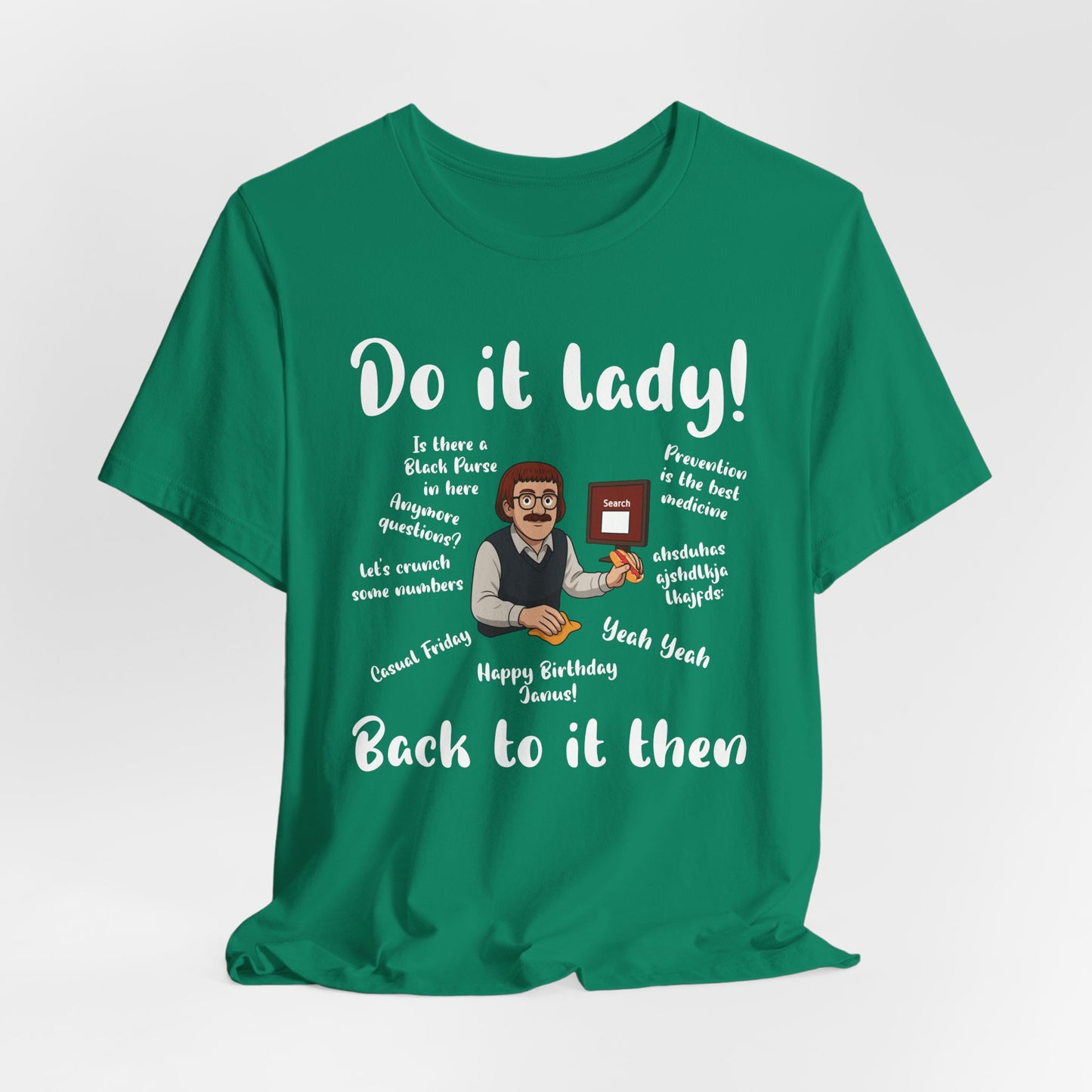 Do it lady! Chit, Trending Funny Saying T-Shirt for Men Women