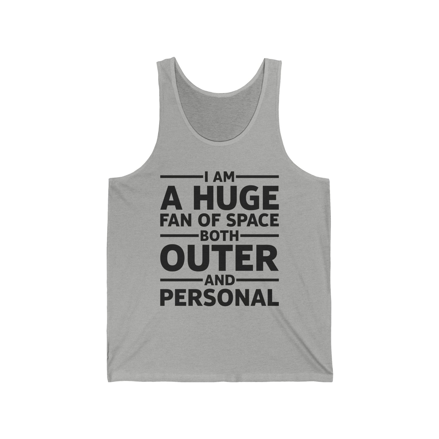 Funny I Am A Huge Fan of Space Both Outer and Personal Privacy Sarcastic Tank Tops