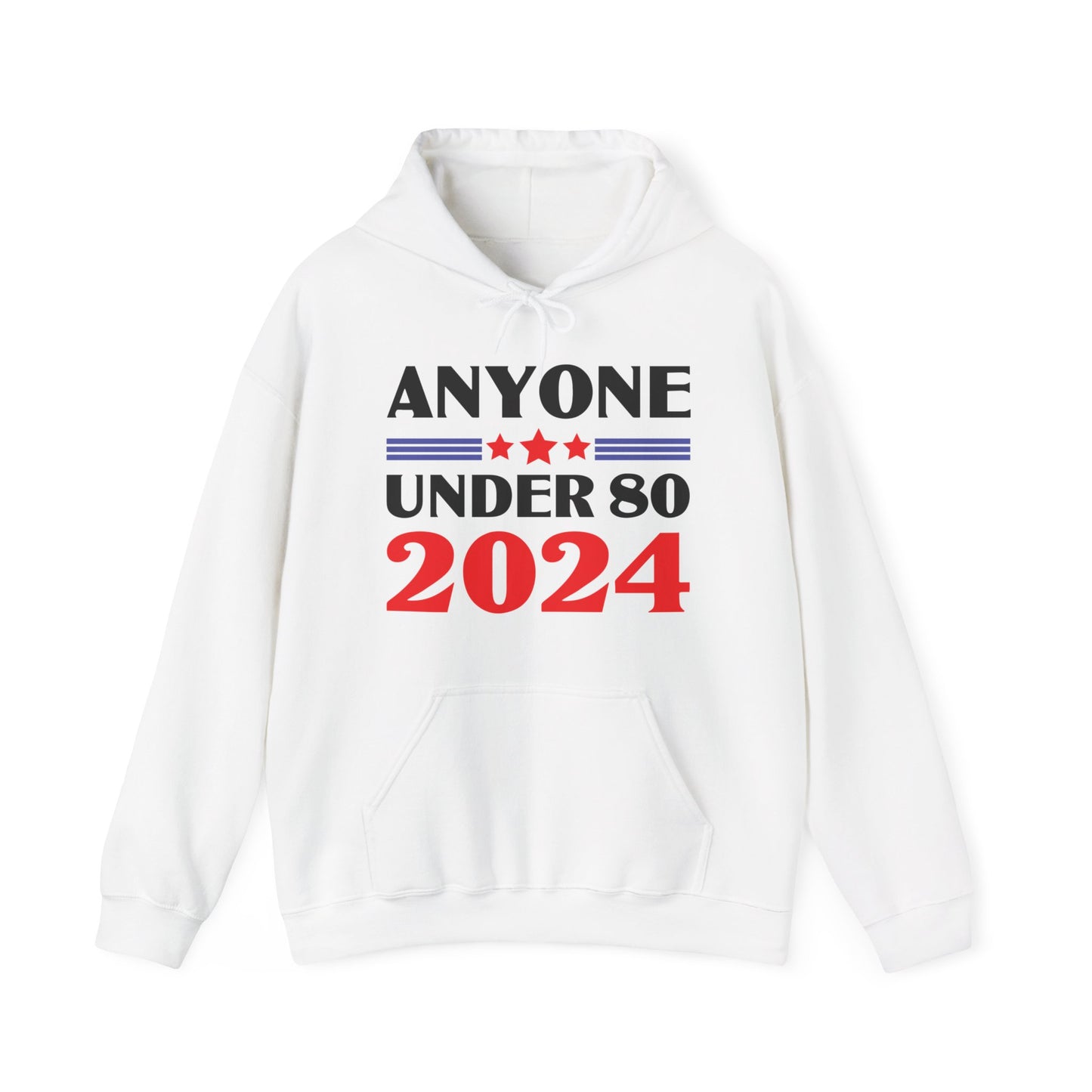 Funny Anyone Under 80 Presidental Election 2024 Hoodie For Men Women Hoodie