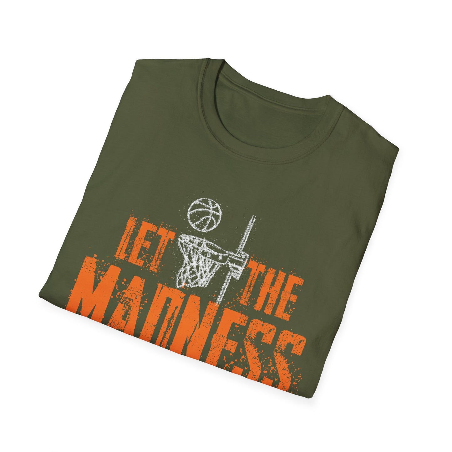 Let The Madness Begin Basketball Madness College March T-Shirt