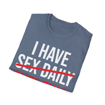 Funny I Have Sex Daily Dyslexia Dyslexic Raise Awareness T-Shirt Men Women