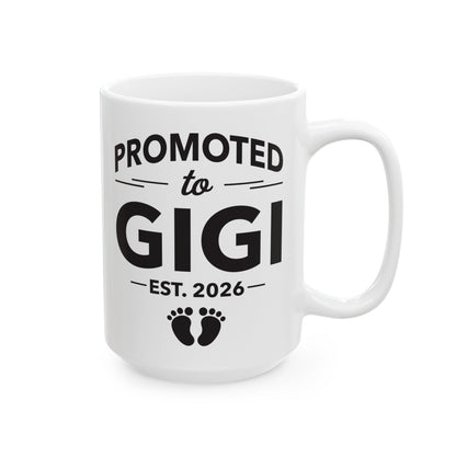 Funny Promoted To Gigi Est 2026 First Time Mothers Day Coffee Mug For Women