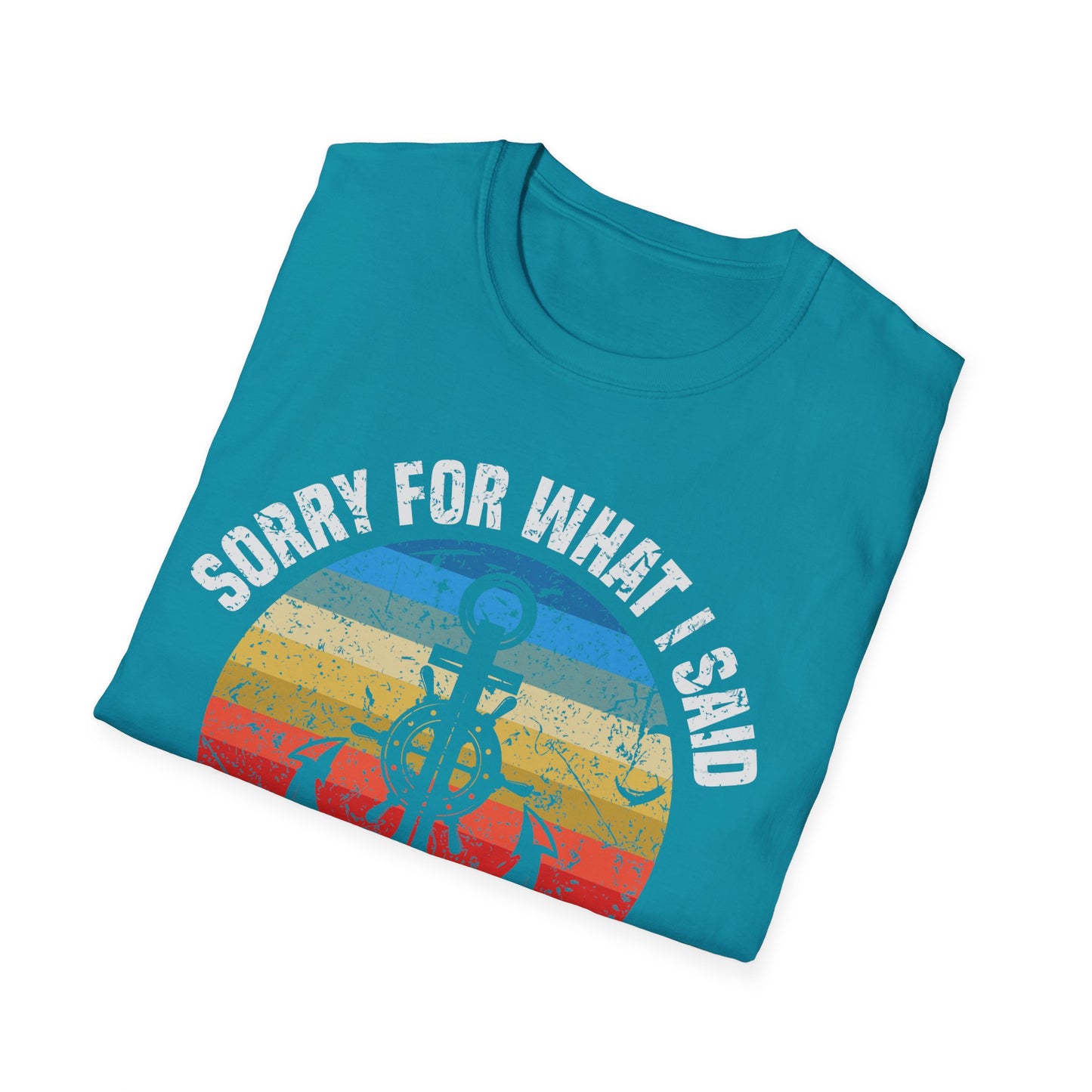 Funny Sorry for What I Said While Docking The Boat Sarcastic T-Shirt