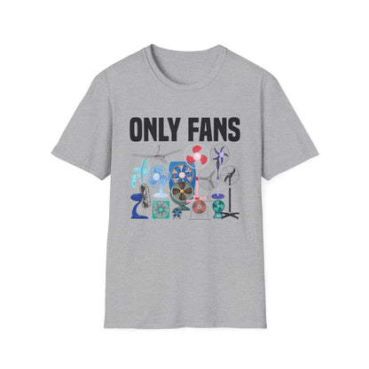 Funny Only Fans Joke Only Art Fans Womens Only Fans Joke T-Shirt