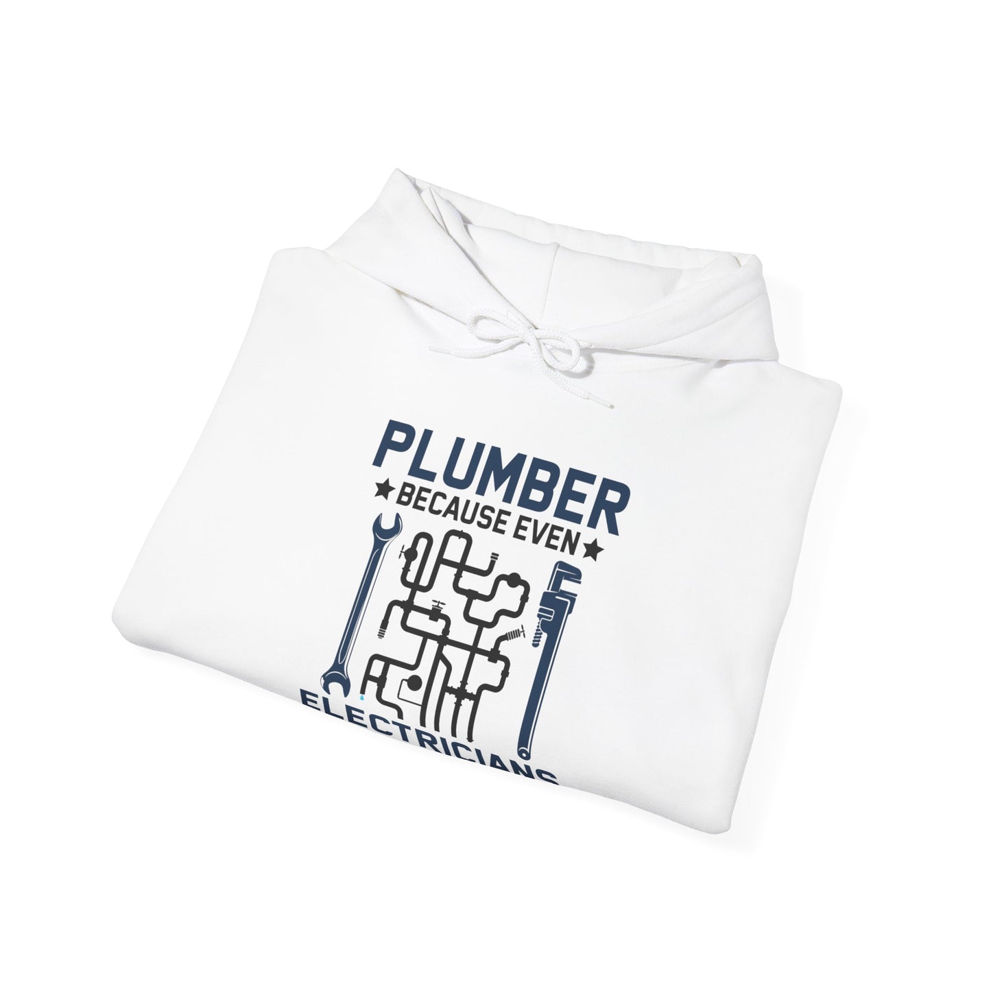 Plumber Because Even Electricians Need Heroes Funny Plumbers Hoodie For Men Women Hoodie