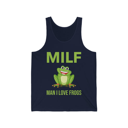 Funny Milf Man I Love Frogs Sarcastic Frog Lovers Tank Top