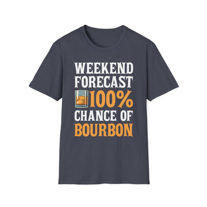 Funny Weekend Forecast Chance of Bourbon