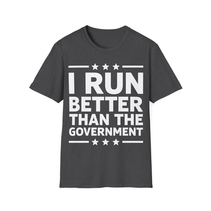 Funny I Run Better Than The Government Racerback Running Marathon T-Shirt