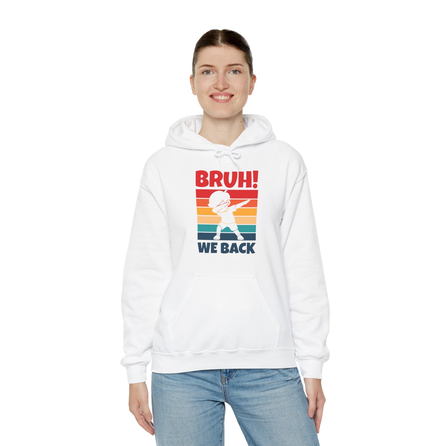 Funny Bruh We Back Teachers Kids Funny Back To School Hoodie