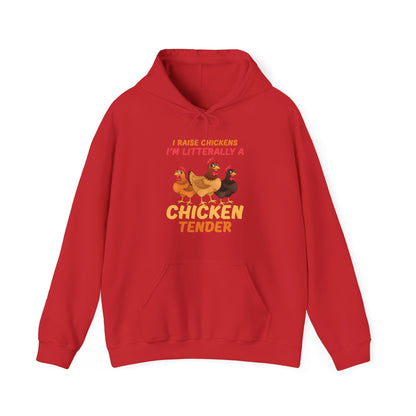 Funny I Raise Chickens I'm Literally a Chicken Tender Funny Farmer Hoodie For Men Women Hoodie