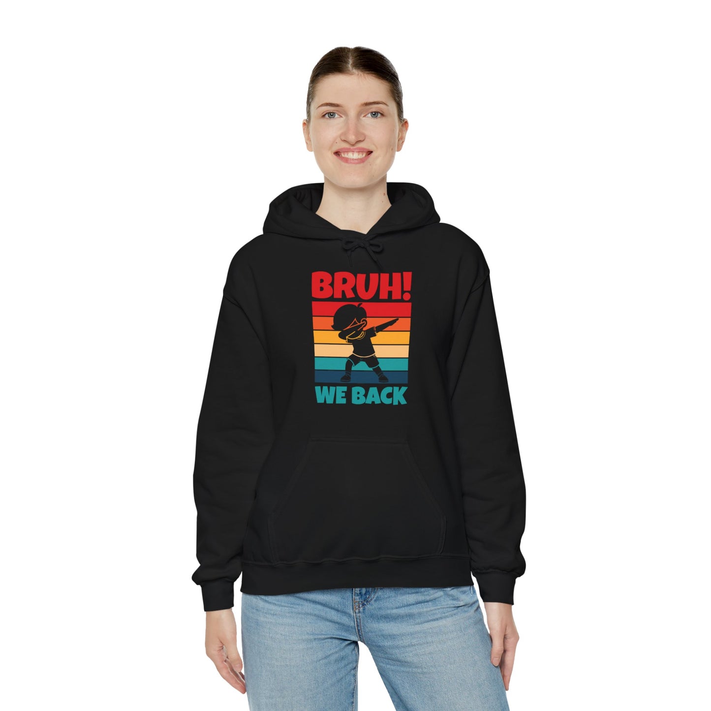 Funny Bruh We Back Teachers Kids Funny Back To School Hoodie