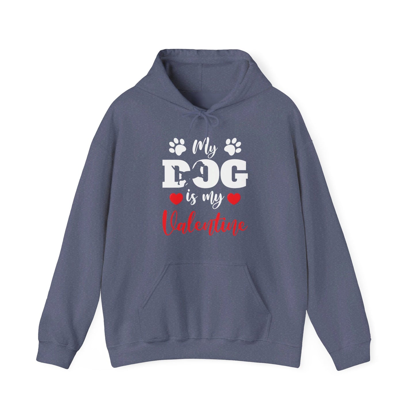 Funny My Dog is My Valentine Dog Lovers Hoodie For Men Women Hoodie