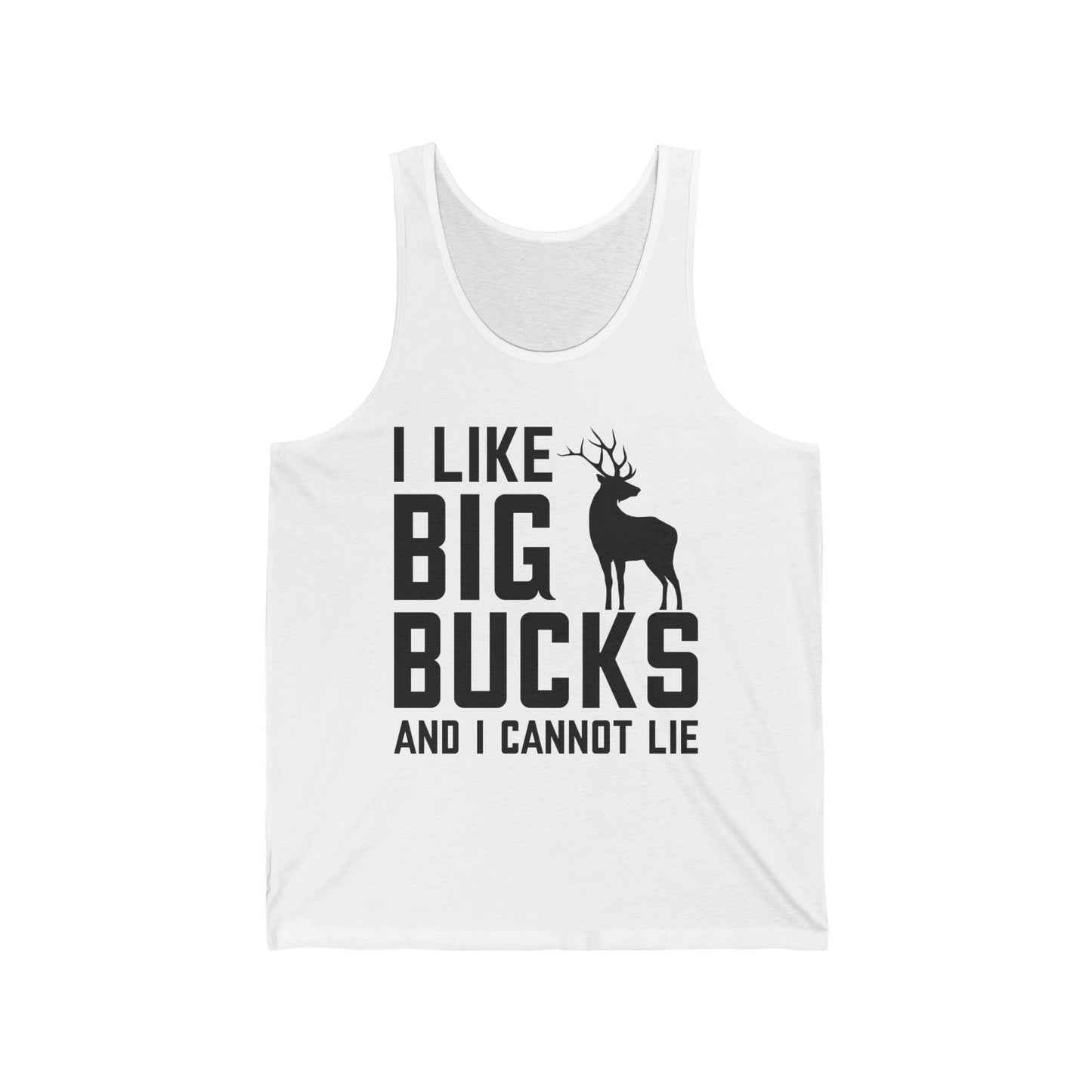 I Like Big Bucks and I Cannot Lie Deer Hunting Hunter Tank Tops For Men Women
